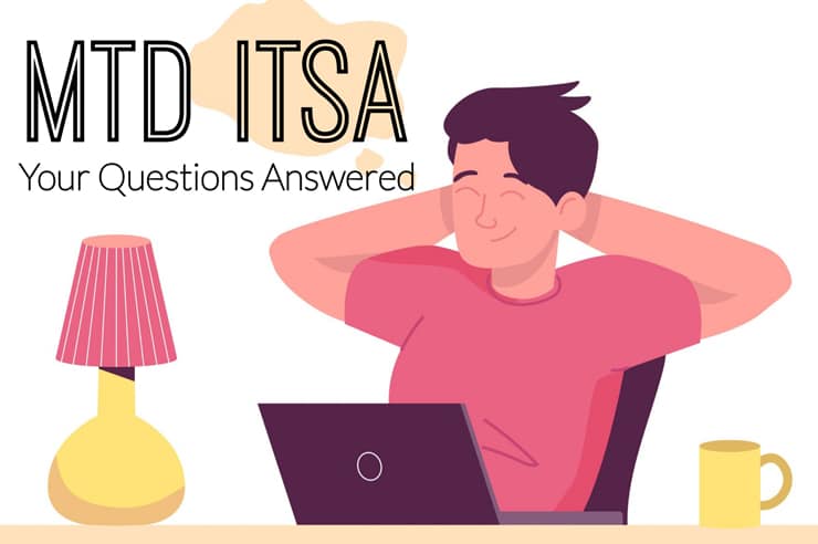 MTD for ITSA FAQs: Your Questions Answered