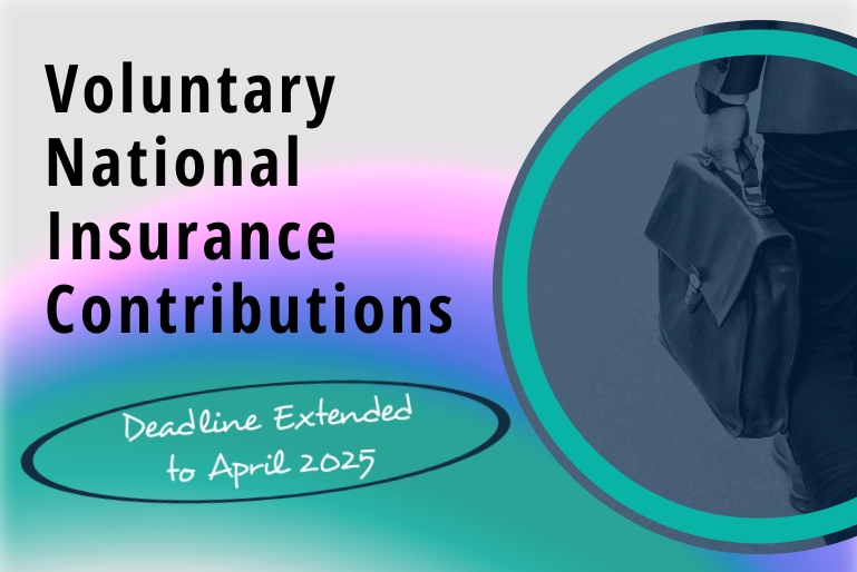 Voluntary National Insurance Contributions - Deadline Extended to April 2025