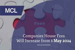Companies House Fees Will Increase from 1 May 2024
