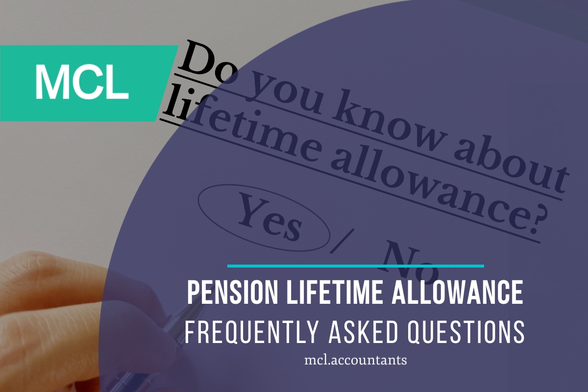 Pension Lifetime Allowance - Frequently Asked Questions