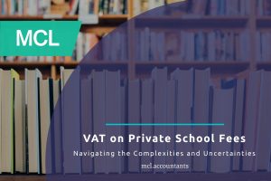 VAT on Private School Fees: Navigating the Complexities and Uncertainties